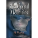 Blue Crystal Mountains - Book Four in the White Bird Series