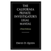 The California Private Investigator's Legal Manual (Third Edition)