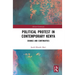 Political Protest in Contemporary Kenya: Change and Continuities