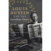 Louis Austin and the Carolina Times: A Life in the Long Black Freedom Struggle
