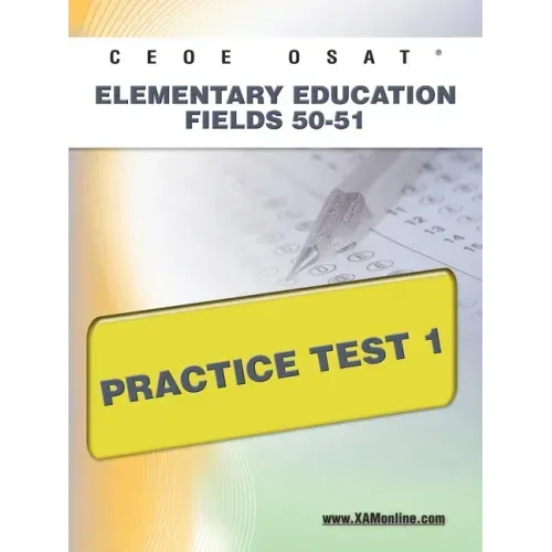 Ceoe Osat Elementary Education Fields 50-51 Practice Test 1