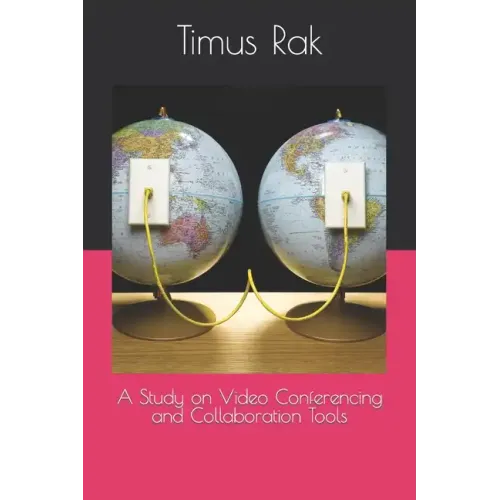 A Study on Video Conferencing and Collaboration Tools