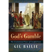 God's Gamble: The Gravitational Power of Crucified Love