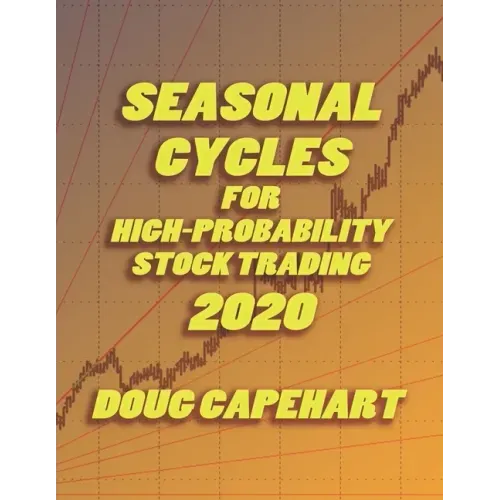 Seasonal Cycles For High Probability Stock Trading: 2020