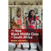 The New Black Middle Class in South Africa