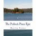 The Pollock Pines Epic