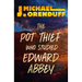 The Pot Thief Who Studied Edward Abbey