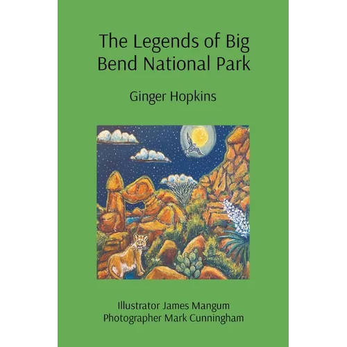 Legends of Big Bend Texas