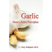 Garlic-Nature's Perfect Prescription