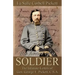 The Heart of a Soldier: The Intimate Letters of Gen. George E. Pickett, C.S.A.