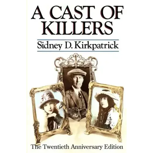 A Cast Of Killers: The Twentieth Anniversary Edition