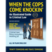 When the Cops Come Knockin': An Illustrated Guide to Criminal Law 2nd Edition Premium Edition