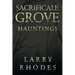 Sacrificale Grove: Hauntings
