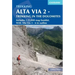 Alta Via 2 - Trekking in the Dolomites: Includes 1:25,000 Map Booklet. with Alta Via 3-6 in Outline