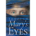 Through Mary's Eyes