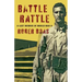 Battle Rattle: A Last Memoir of WW II
