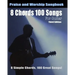 8 Chords 100 Songs Worship Guitar Songbook: 8 Simple Chords, 100 Great Songs - Third Edition