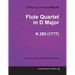 Flute Quartet in D Major - A Score for Flute, Violin, Viola and Basso K.285 (1777)