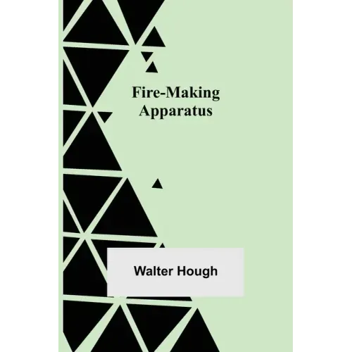 Fire-making Apparatus