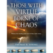 Those With Virtue Borne of Chaos