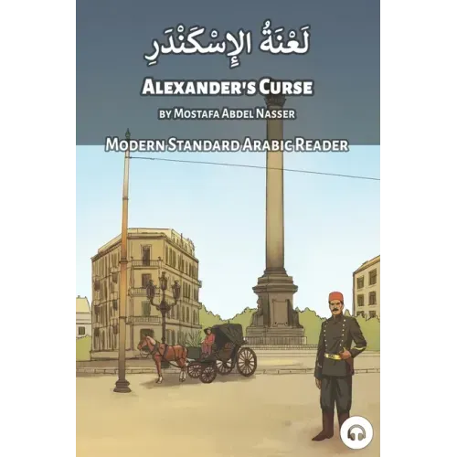 Alexander's Curse: Modern Standard Arabic Reader