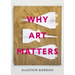 Why Art Matters: A Call for Christians to Create