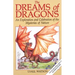 The Dreams of Dragons: An Exploration and Celebration of the Mysteries of Nature