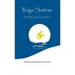 Yoga Sutras: The Means to Liberation