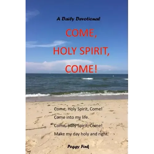Come, Holy Spirit, Come