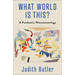 What World Is This?: A Pandemic Phenomenology