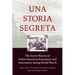 Una Storia Segreta: The Secret History of Italian American Evacuation and Internment During World War II