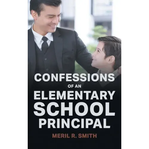Confessions of an Elementary School Principal