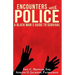 Encounters with Police: A Black Man's Guide to Survival