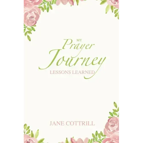 My Prayer Journey, Lessons Learned