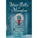 Silver Bells at Moonglow