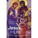 Jesus for Life: Spiritual Readings in John's Gospel