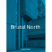 Brutal North