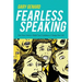 Fearless Speaking: Beat Your Anxiety, Build Your Confidence, Change Your Life