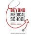 Beyond Medical School: Secrets of Successful Doctors
