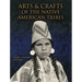 Arts & Crafts of the Native American Tribes