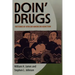 Doin' Drugs: Patterns of African American Addiction