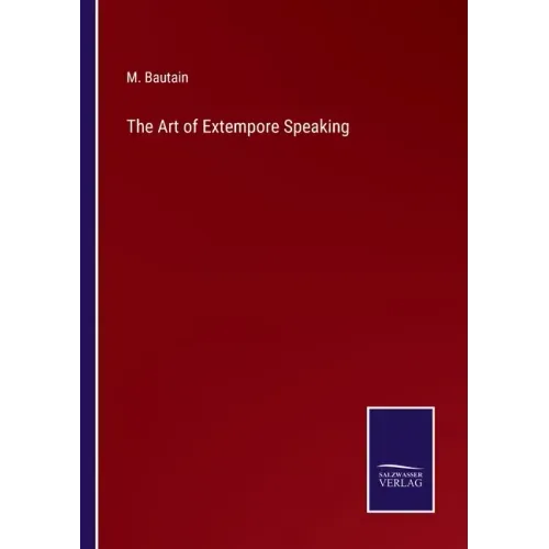 The Art of Extempore Speaking