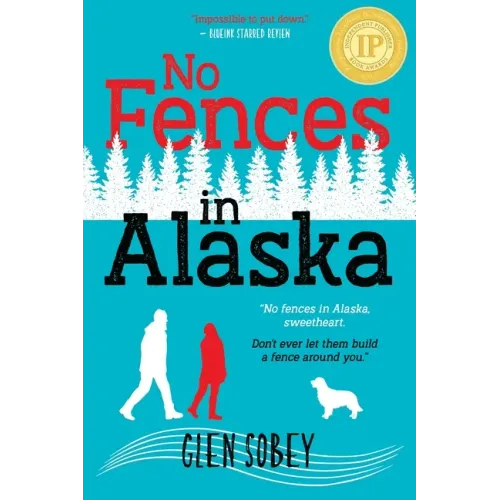 No Fences in Alaska