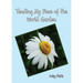 Tending My Piece of the World Garden
