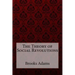 The Theory of Social Revolutions Brooks Adams