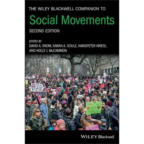 The Wiley Blackwell Companion to Social Movements