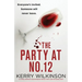 The Party at Number 12: A totally addictive psychological thriller with a jaw-dropping twist