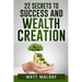 22 Secrets to Success and Wealth Creation