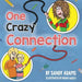 One Crazy Connection