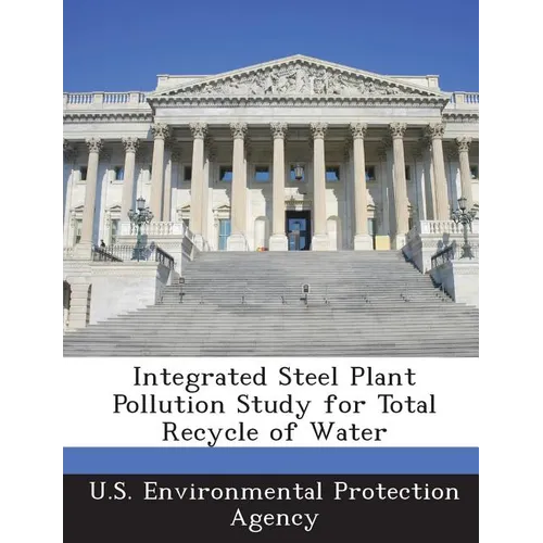 Integrated Steel Plant Pollution Study for Total Recycle of Water